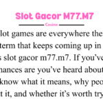 slot gacor m77.m7