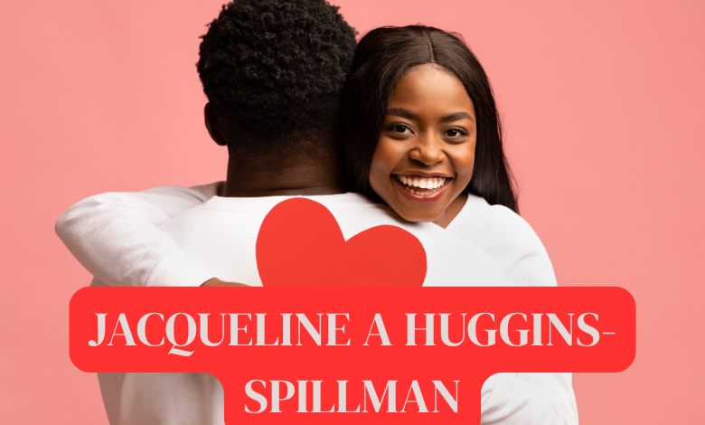 jacqueline a huggins-spillman