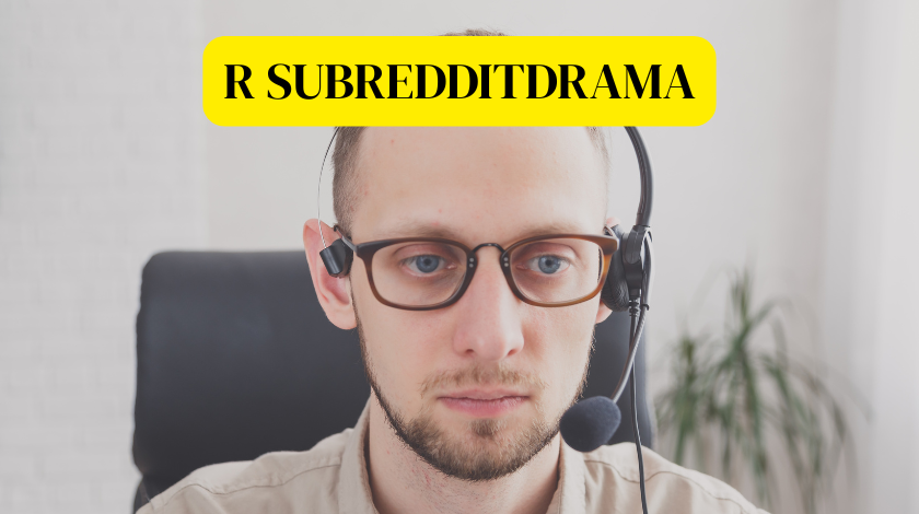 r subredditdrama
